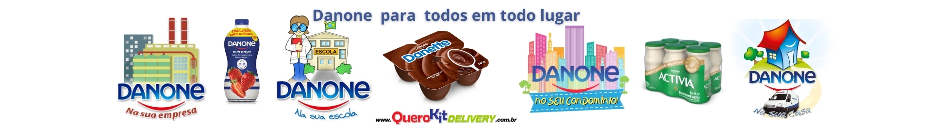 Danone em todo lugar